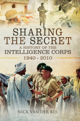 Van der Bijl - Sharing the secret: the history of the Intelligence Corps 1940-2010