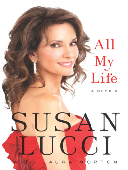 Susan Lucci All My Life: A Memoir