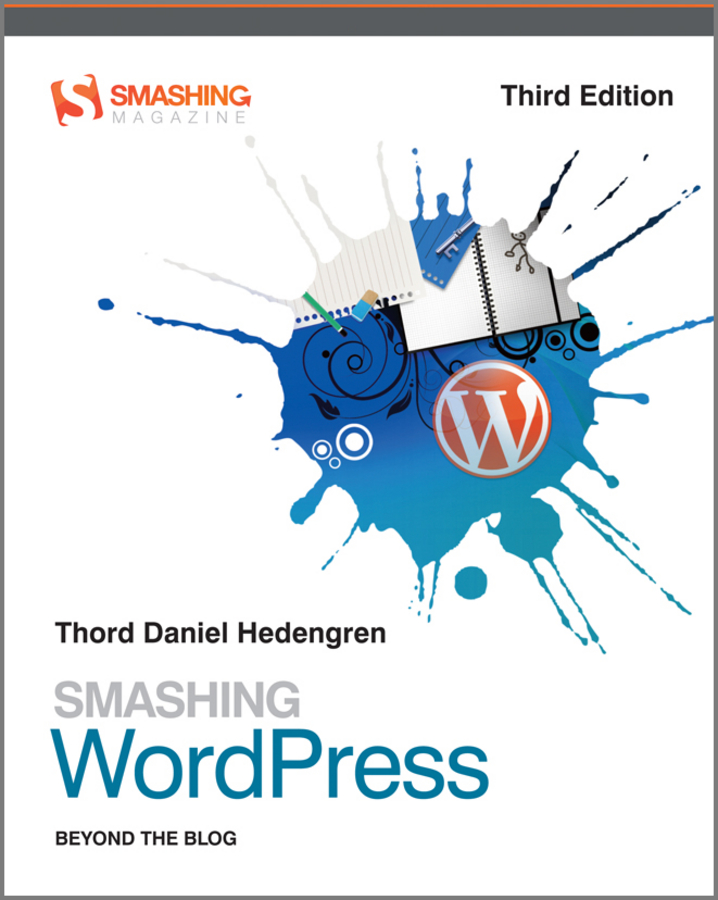 WordPress 3rd Edition WordPress Beyond the Blog 3rd Edition Thord Daniel - photo 1