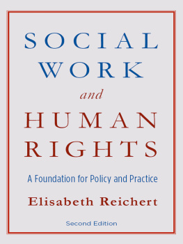 Elisabeth Reichert - Social work and human rights: a foundation for policy and practice