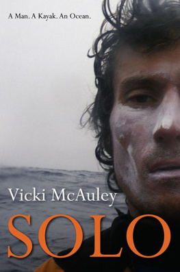 McAuley Andrew Solo: a man, a kayak, an ocean