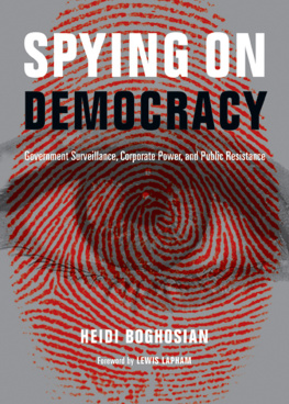 Heidi Boghosian - Spying on Democracy: Government Surveillance, Corporate Power and Public Resistance