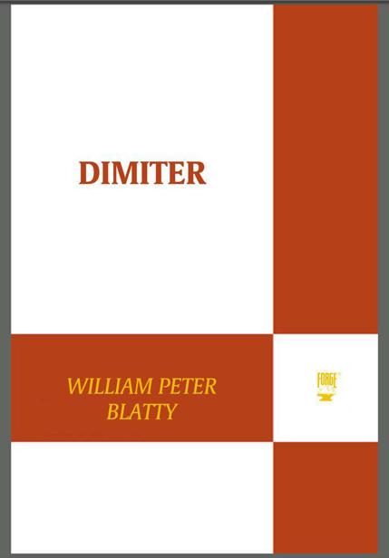 DIMITER OTHER BOOKS BY WILLIAM PETER BLATTY Which Way to Mecca Jack - photo 1