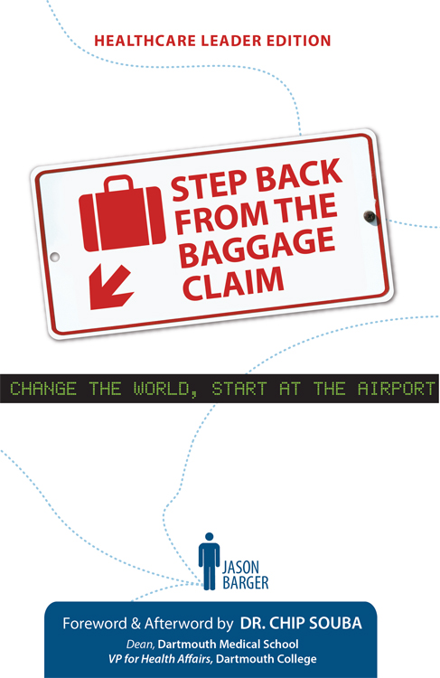 HEALTHCARE LEADER EDITION Change the World Start at the Airport by Jason - photo 1