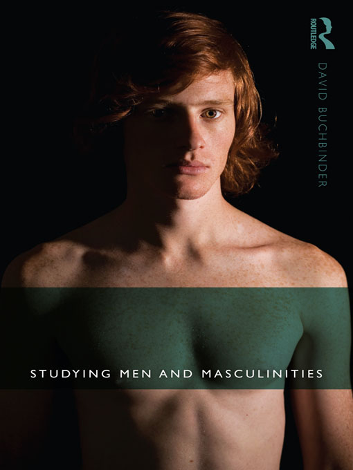 Studying Men and Masculinities The late-twentieth-century anxiety about a - photo 1