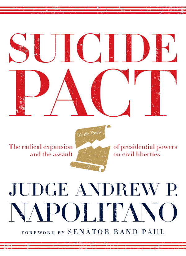 Praise for Suicide Pact There is no one more qualified than Judge Andrew - photo 1