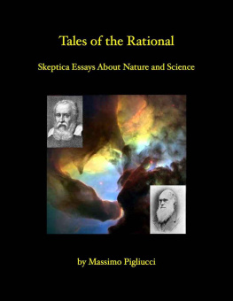 Massimo Pigliucci - Tales of the Rational: Skeptical Essays About Nature and Science