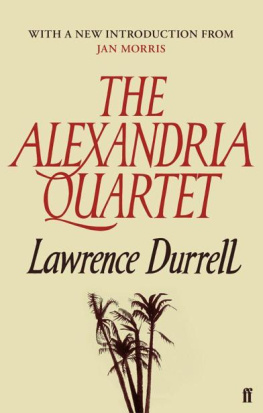 Durrell - The Alexandria Quartet: Justine, Balthazar, Mountolive, Clea