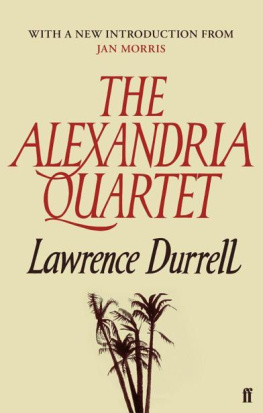 Durrell The Alexandria Quartet: Justine, Balthazar, Mountolive, Clea