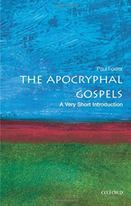 Paul Foster - The Apocryphal Gospels_A Very Short Introduction