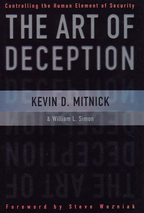 THE ART OF DECEPTION Controlling the Human Element of Security KEVIN D - photo 1