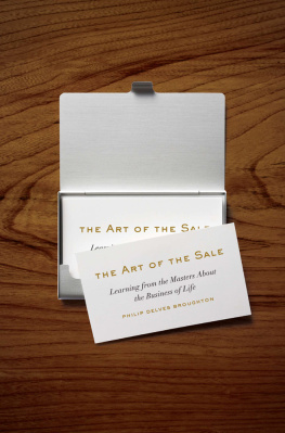 Philip Delves Broughton The Art of the Sale: Learning from the Masters about the Business of Life