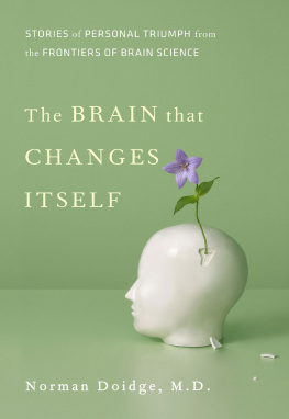 Norman Doidge - The brain that changes itself: stories of personal triumph from the frontiers of brain science