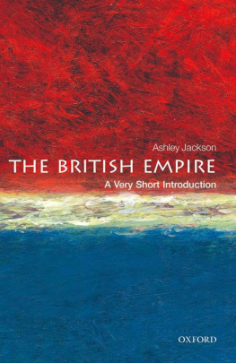 Ashley Jackson - The British Empire: A Very Short Introduction
