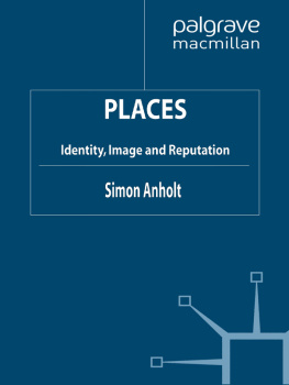 Simon Anholt - Places: Identity, Image and Reputation