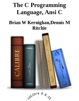 Brian W Kernighan - The C Programming Language, Ansi C