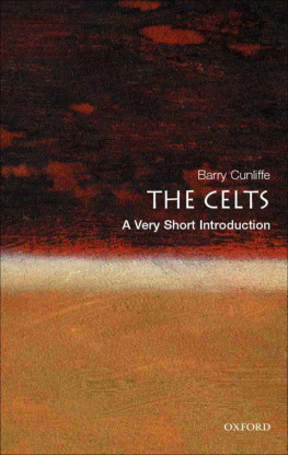 Barry Cunliffe The Celts: A Very Short Introduction