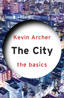 Archer The City: The Basics