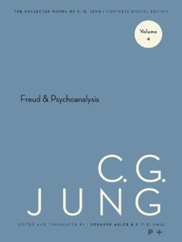 Jung - The Collected Works of C.G. Jung: Volume 4: Freud and Psychoanalysis