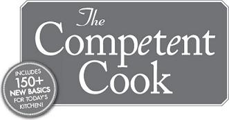 The Competent Cook Essential Tools Techniques and Recipes for the Modern At-Home Cook - image 2