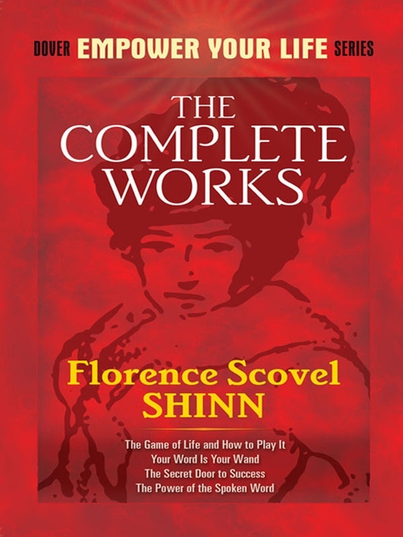 The Complete Works of Florence Scovel Shinn - image 1