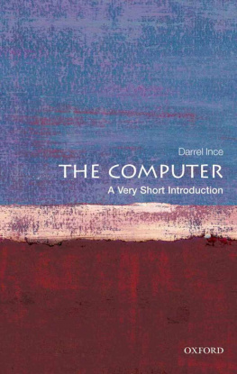 Darrel Ince - The Computer: A Very Short Introduction