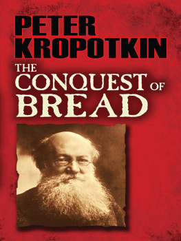 Kropotkin The Conquest of Bread