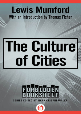 Lewis Mumford - The Culture of Cities