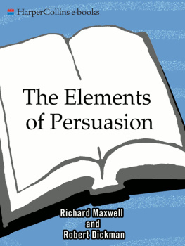 Dickman Robert - The elements of persuasion: the five key elements of stories that se