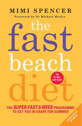 Mimi Spencer - The Fast Beach Diet: the super-fast 6-week programme to get you in shape for summer