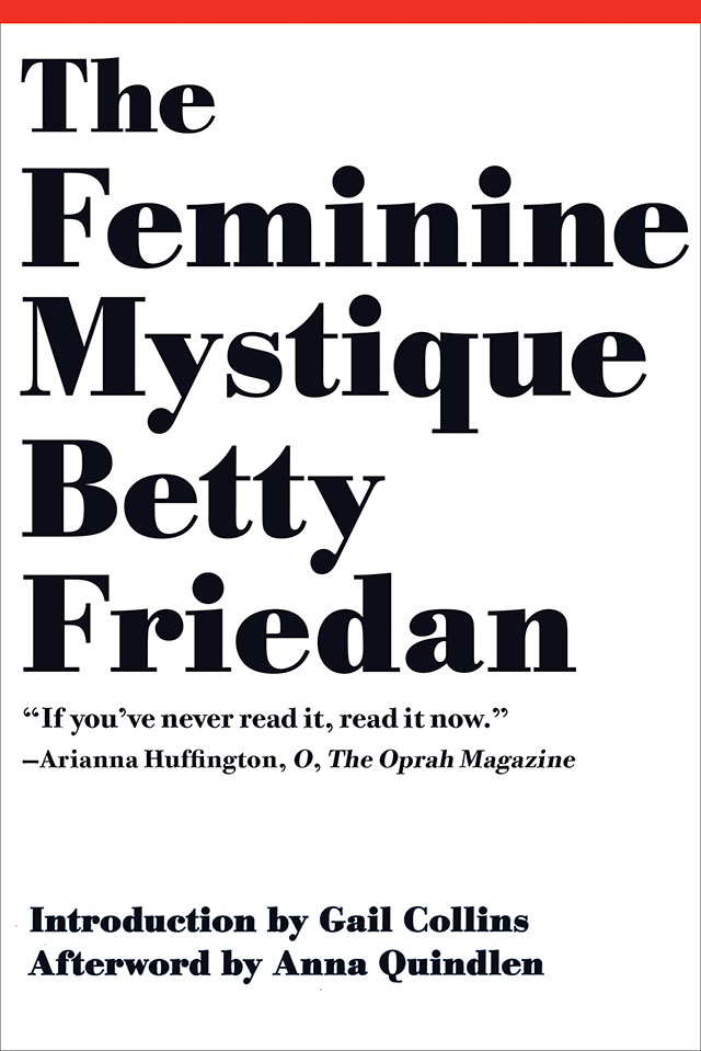 The Feminine Mystique Betty Friedan For all the new women and the new - photo 1