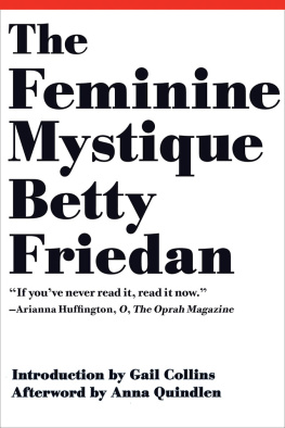 Betty Friedan - The Feminine Mystique