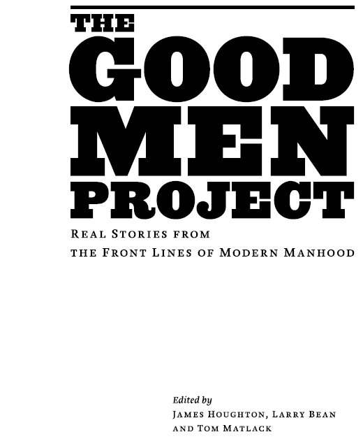 Copyright 2009 by The Good Men Foundation All rights reserved No part of this - photo 1