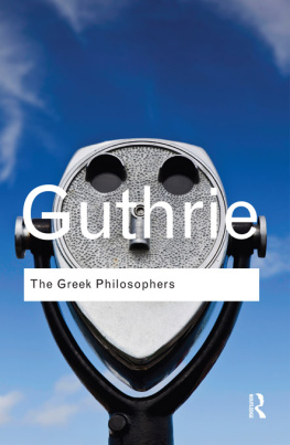 Guthrie W. K. C. The Greek philosophers: from Thales to Aristotle