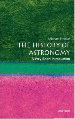 Michael Hoskin The History of Astronomy: A Very Short Introduction