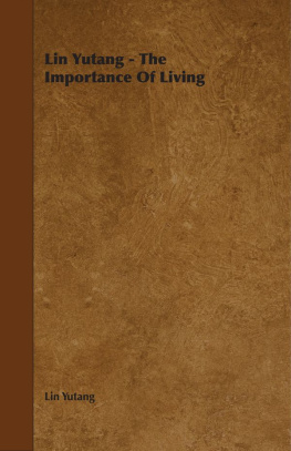 Lin Yutang Lin Yutang - the Importance of Living