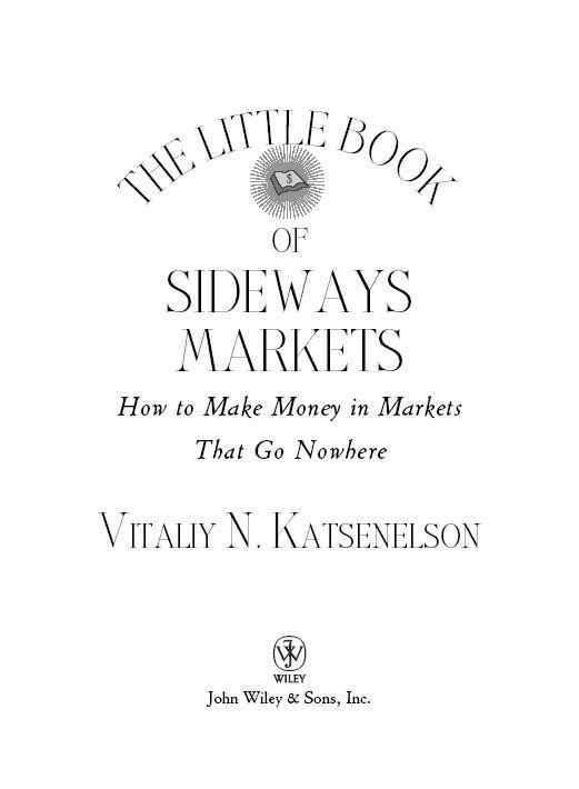 The little book of sideways markets how to make money in markets that dont move - image 2