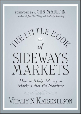 Katsenelson - The little book of sideways markets: how to make money in markets that dont move