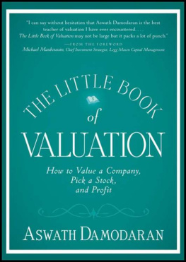 Aswath Damodaran - The Little Book of Valuation: How to Value a Company, Pick a Stock and Profit