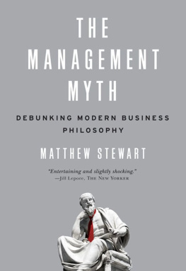 Matthew Stewart - The Management Myth: Debunking Modern Business Philosophy