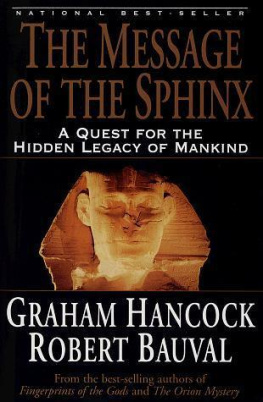 Graham Hancock - The message of the Sphinx: a quest for the hidden legacy of mankind