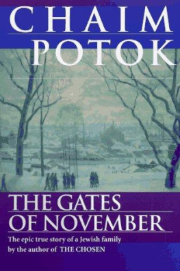 Chaim Potok The gates of November: chronicles of the Slepak family