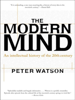 Watson - The modern mind: an intellectual history of the 20th century