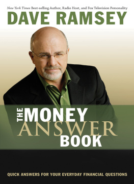 Ramsey The money answer book: quick answers for your everyday financial questions