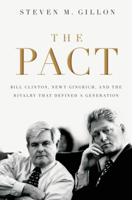 Clinton Bill - The Pact: Bill Clinton, Newt Gingrich, and the Rivalry that Defined a Generation