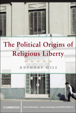 Gill The Political Origins of Religious Liberty