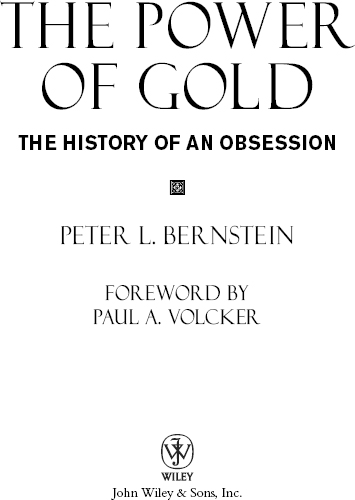 Copyright 2000 2012 by Peter L Bernstein All rights reserved Published by - photo 2