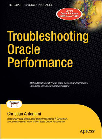 Troubleshooting Oracle Performance Copyright 2008 by Christian Antognini All - photo 1