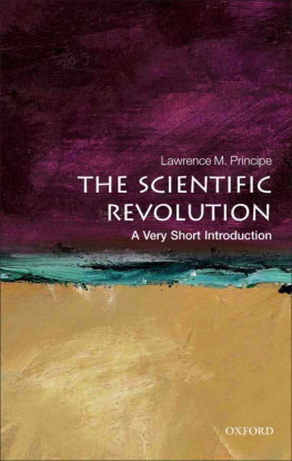 Lawrence M. Principe Scientific Revolution: A Very Short Introduction