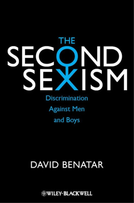 David Benatar The Second Sexism: Discrimination Against Men and Boys